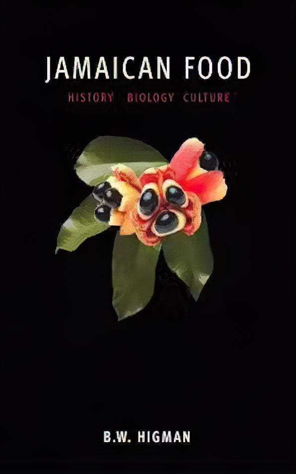 Jamaican Food: History, Biology, Culture