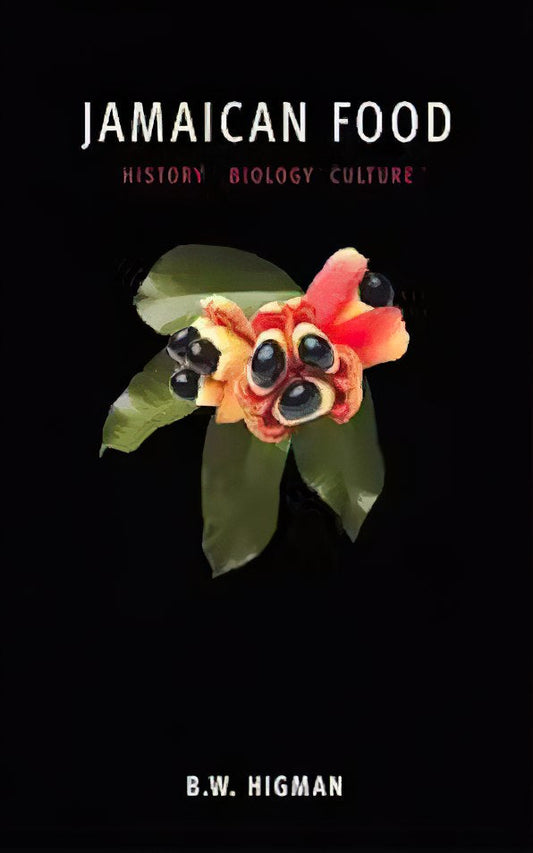 Jamaican Food: History, Biology, Culture